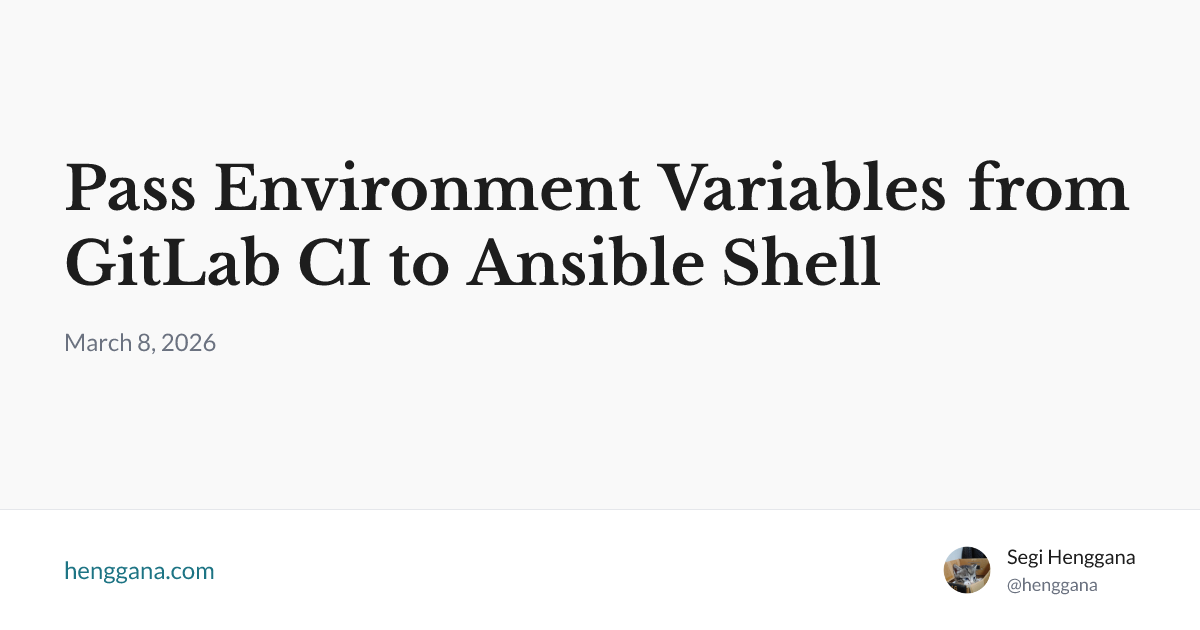 Pass Environment Variables from GitLab CI to Ansible Shell | henggana.com